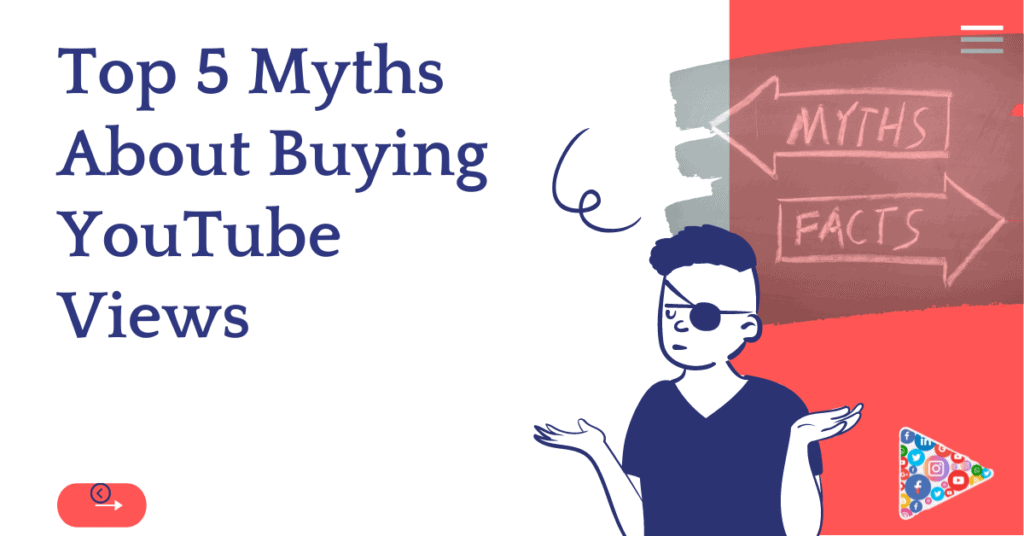 Top 5 Myths About Buying YouTube Views